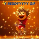 Y Reddyyyyy Gif: Warning: The Latest Meme You Will See Every.Single.Where You surf the Internet
